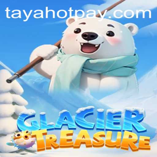 Exploring the Frosty World of GlacierTreasure with TayaHot.COM