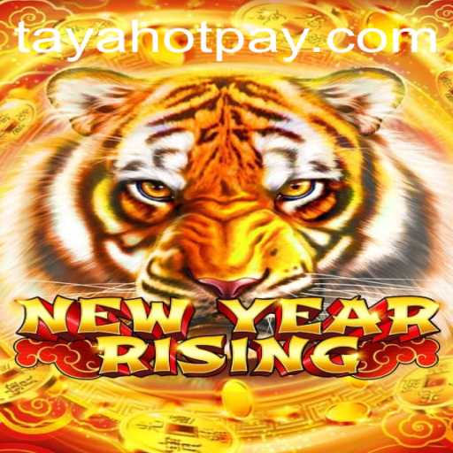 NewYearRising: Exploring an Exciting Digital Adventure with TayaHot.COM