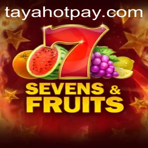 Exploring SevensFruits: A Thrilling Game Experience at TayaHot.COM